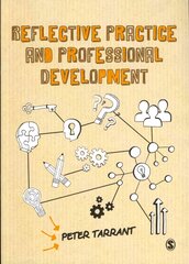 Reflective Practice and Professional Development kaina ir informacija | Socialinių mokslų knygos | pigu.lt