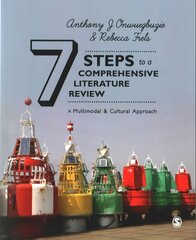 Seven Steps to a Comprehensive Literature Review: A Multimodal and Cultural Approach цена и информация | Книги по социальным наукам | pigu.lt