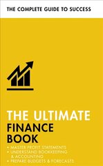 Ultimate Finance Book: Master Profit Statements, Understand Bookkeeping & Accounting, Prepare Budgets & Forecasts kaina ir informacija | Ekonomikos knygos | pigu.lt