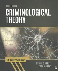 Criminological Theory: A Text/Reader 3rd Revised edition kaina ir informacija | Socialinių mokslų knygos | pigu.lt