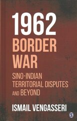 1962 Border War: Sino-Indian Territorial Disputes and Beyond цена и информация | Книги по социальным наукам | pigu.lt