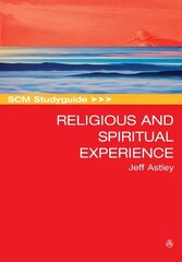 SCM Studyguide to Religious and Spiritual Experience kaina ir informacija | Dvasinės knygos | pigu.lt