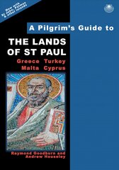 Pilgrim's Guide to the Lands of St Paul: Greece, Turkey, Malta, Cyprus 2nd edition цена и информация | Путеводители, путешествия | pigu.lt