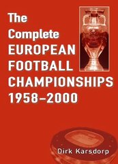 Complete European Football Championships 1958-2000 kaina ir informacija | Knygos apie sveiką gyvenseną ir mitybą | pigu.lt