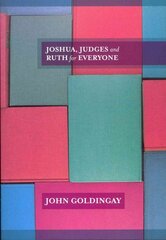 Joshua, Judges and Ruth for Everyone kaina ir informacija | Dvasinės knygos | pigu.lt