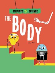 Step Into Science: The Body kaina ir informacija | Knygos paaugliams ir jaunimui | pigu.lt