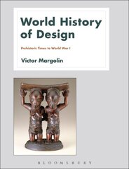 World History of Design Volume 1 kaina ir informacija | Knygos apie meną | pigu.lt