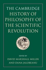 Cambridge History of Philosophy of the Scientific Revolution kaina ir informacija | Ekonomikos knygos | pigu.lt