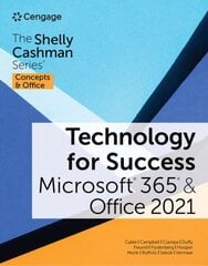Technology for Success and The Shelly Cashman Series Microsoft 365 & Office 2021 New edition kaina ir informacija | Ekonomikos knygos | pigu.lt