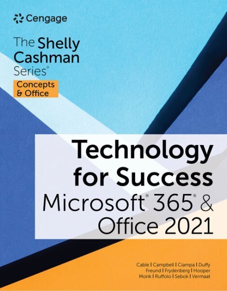 Technology for Success and The Shelly Cashman Series Microsoft 365 & Office 2021 New edition kaina ir informacija | Ekonomikos knygos | pigu.lt