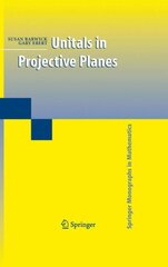 Unitals in Projective Planes 2008 ed. kaina ir informacija | Ekonomikos knygos | pigu.lt