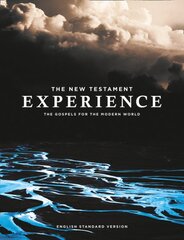 New Testament Experience: The Gospels for the Modern World (Esv) kaina ir informacija | Dvasinės knygos | pigu.lt