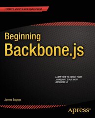 Beginning Backbone.js 1st ed. цена и информация | Книги по экономике | pigu.lt