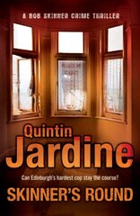 Skinner's Round (Bob Skinner series, Book 4): Murder and intrigue in a gritty Scottish crime novel kaina ir informacija | Fantastinės, mistinės knygos | pigu.lt