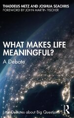 What Makes Life Meaningful?: A Debate цена и информация | Исторические книги | pigu.lt