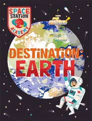 Space Station Academy: Destination Earth цена и информация | Книги для подростков и молодежи | pigu.lt