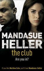 Club: a gritty thriller you won't put down kaina ir informacija | Fantastinės, mistinės knygos | pigu.lt