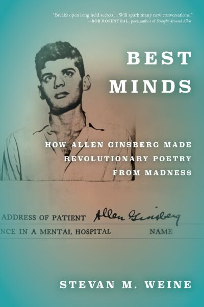 Best Minds: How Allen Ginsberg Made Revolutionary Poetry from Madness kaina ir informacija | Biografijos, autobiografijos, memuarai | pigu.lt