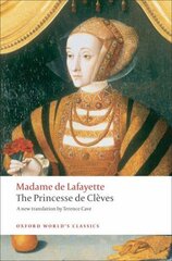 Princesse de Cl`eves: with `The Princesse de Montpensier' and `The Comtesse de Tende' цена и информация | Fantastinės, mistinės knygos | pigu.lt