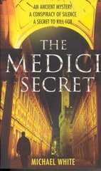 Medici Secret: a pulsating, page-turning mystery thriller that will keep you hooked! kaina ir informacija | Fantastinės, mistinės knygos | pigu.lt