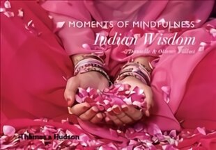 Moments of Mindfulness: Indian Wisdom kaina ir informacija | Kelionių vadovai, aprašymai | pigu.lt