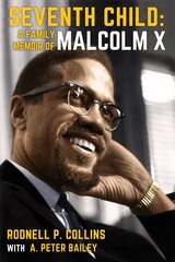 Seventh Child: A Family Memoir of Malcolm X kaina ir informacija | Biografijos, autobiografijos, memuarai | pigu.lt