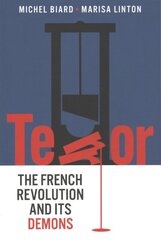 Terror: The French Revolution and Its Demons kaina ir informacija | Istorinės knygos | pigu.lt