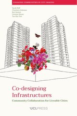 Co-Designing Infrastructures: Community Collaboration for Liveable Cities цена и информация | Книги по социальным наукам | pigu.lt