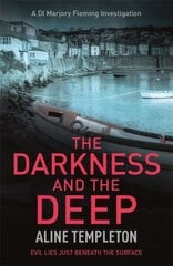 Darkness and the Deep: DI Marjory Fleming Book 2 kaina ir informacija | Fantastinės, mistinės knygos | pigu.lt