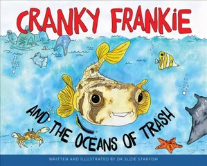 Cranky Frankie and the Oceans of Trash kaina ir informacija | Knygos mažiesiems | pigu.lt