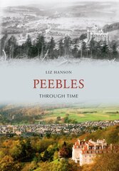 Peebles Through Time UK ed. цена и информация | Книги о питании и здоровом образе жизни | pigu.lt