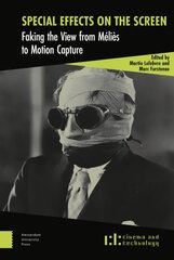 Special Effects on the Screen: Faking the View from Méliès to Motion Capture kaina ir informacija | Knygos apie meną | pigu.lt