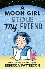 Moon Girl Stole My Friend цена и информация | Книги для подростков и молодежи | pigu.lt