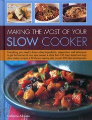 Making the Most of Your Slow Cooker kaina ir informacija | Receptų knygos | pigu.lt