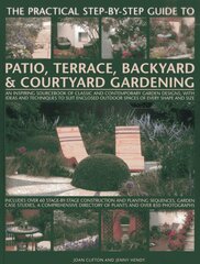 Practical Step-by-step Guide to Patio, Terrace, Backyard & Courtyard Gardening цена и информация | Книги по садоводству | pigu.lt
