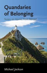 Quandaries of Belonging: Notes on Home, from Abroad kaina ir informacija | Socialinių mokslų knygos | pigu.lt