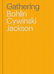 Gathering: Bohlin Cywinski Jackson цена и информация | Книги об архитектуре | pigu.lt