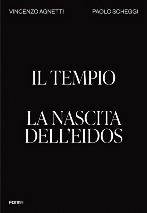 Il Tempio. La nascita dell'Eidos: The Temple. Birth of the Eidos цена и информация | Knygos apie meną | pigu.lt