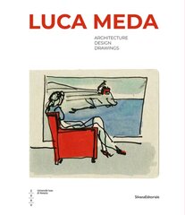 Luca Meda: Architect and Designer kaina ir informacija | Knygos apie meną | pigu.lt