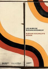 Les murs de Burhan Doançay цена и информация | Книги об искусстве | pigu.lt