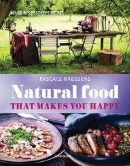 Natural Food that Makes You Happy цена и информация | Книги рецептов | pigu.lt