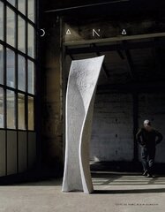 Yves Dana: A Fresh Perspective on Sculpture kaina ir informacija | Knygos apie meną | pigu.lt