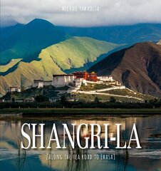 Shangri-La: Along the Tea Road to Lhasa цена и информация | Путеводители, путешествия | pigu.lt