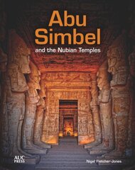 Abu Simbel and the Nubian Temples: A New Traveler's Companion цена и информация | Путеводители, путешествия | pigu.lt