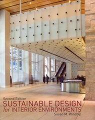 Sustainable Design for Interior Environments Second Edition 2nd edition kaina ir informacija | Knygos apie architektūrą | pigu.lt