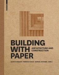 Building with Paper: Architecture and Construction цена и информация | Книги по социальным наукам | pigu.lt