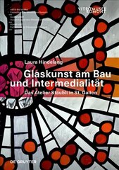 Glaskunst am Bau und Intermedialität: Das Atelier Stäubli in St. Gallen kaina ir informacija | Knygos apie meną | pigu.lt