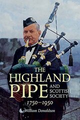 Highland Pipe and Scottish Society 1750-1950 kaina ir informacija | Knygos apie meną | pigu.lt