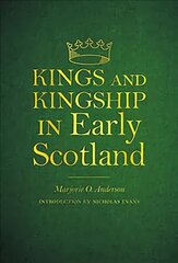 Kings and Kingship in Early Scotland kaina ir informacija | Istorinės knygos | pigu.lt