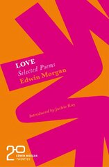 Edwin Morgan Twenties: Love kaina ir informacija | Poezija | pigu.lt